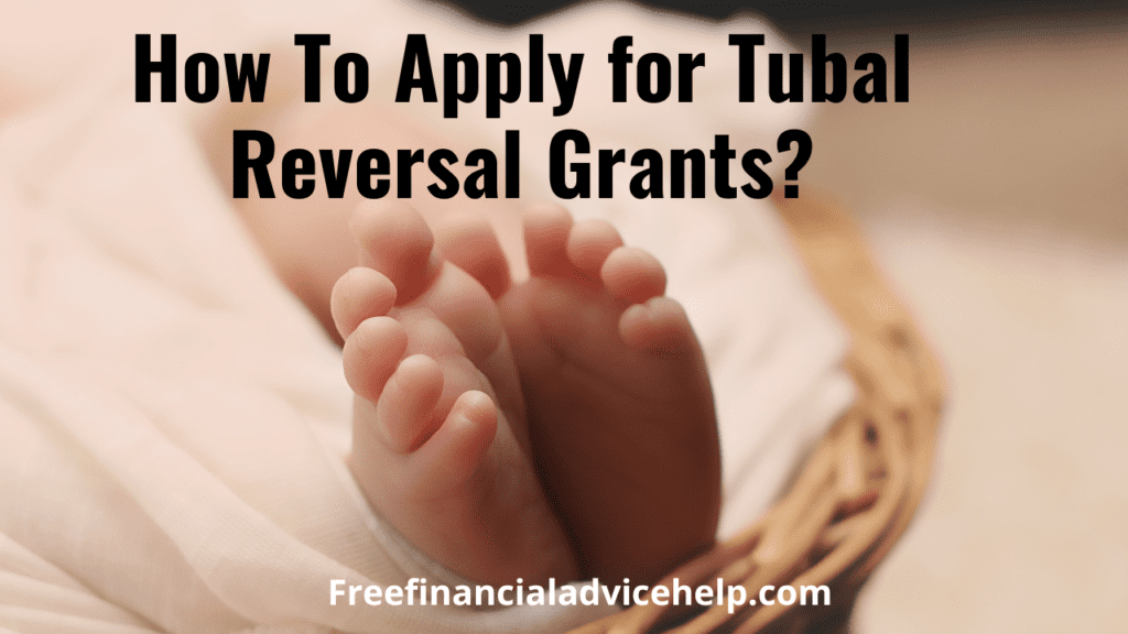 Tubal Reversal Grants