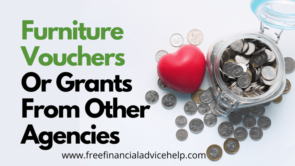 Furniture Vouchers Or Grants From Other Agencies
