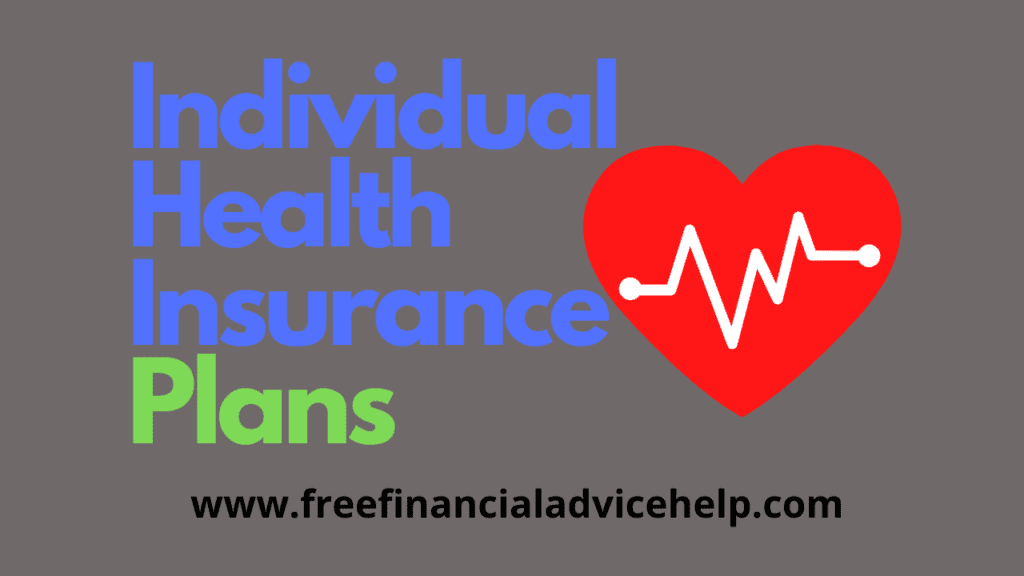 Individual Health Insurance Plans 