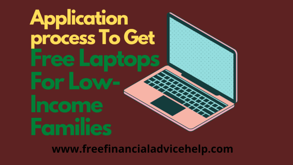 Application to get Free laptops For Low-Income Families