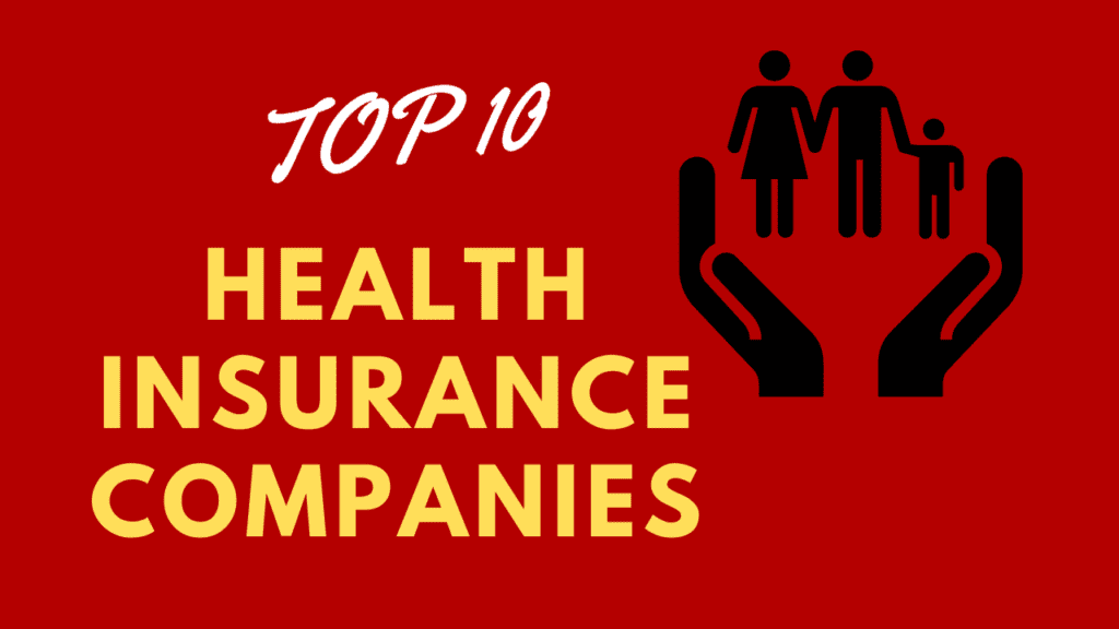 Top 10 Health Insurance Companies  