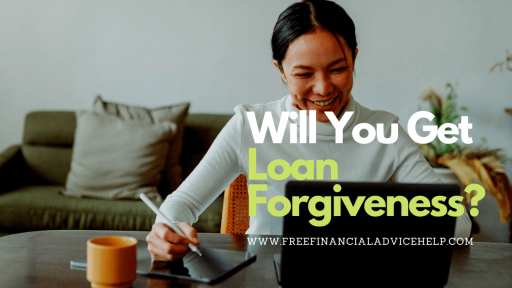 Will You Get Loan Forgiveness