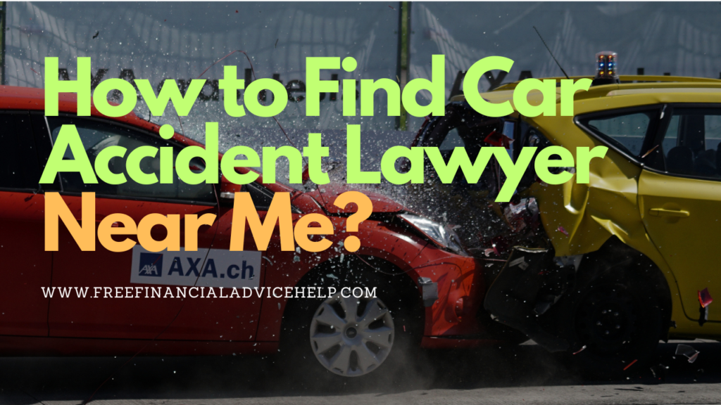 How to Find Car Accident Lawyer Near Me?